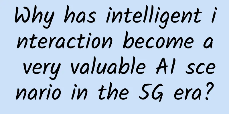 Why has intelligent interaction become a very valuable AI scenario in the 5G era?