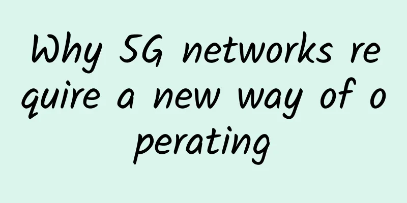 Why 5G networks require a new way of operating