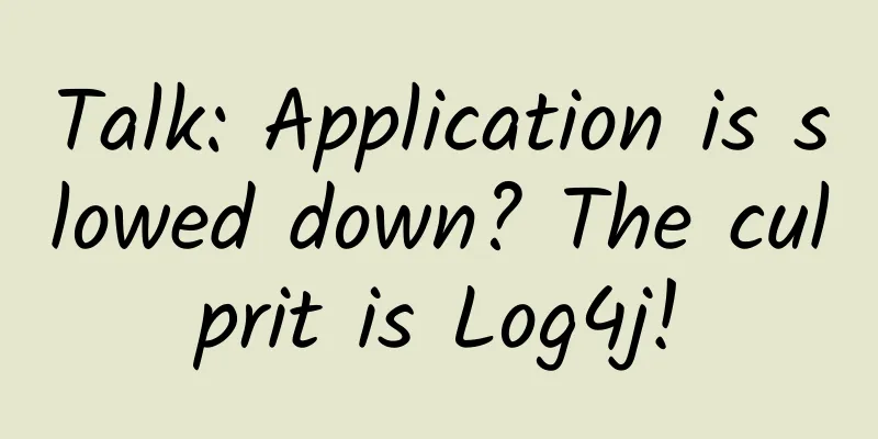 Talk: Application is slowed down? The culprit is Log4j!