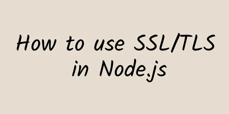 How to use SSL/TLS in Node.js
