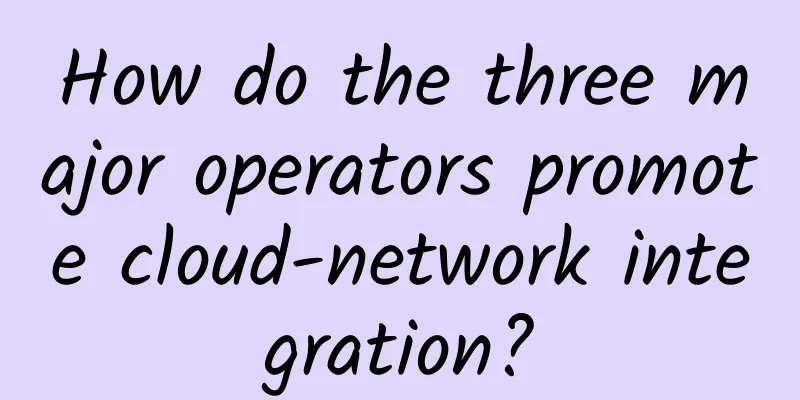 How do the three major operators promote cloud-network integration?