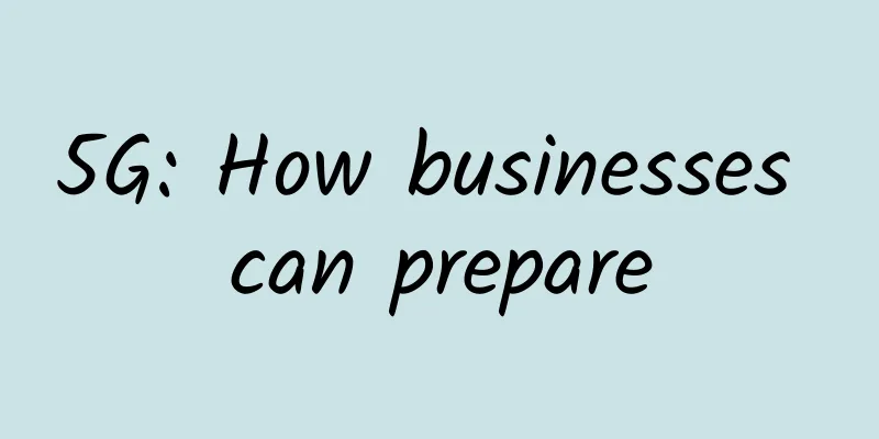 5G: How businesses can prepare