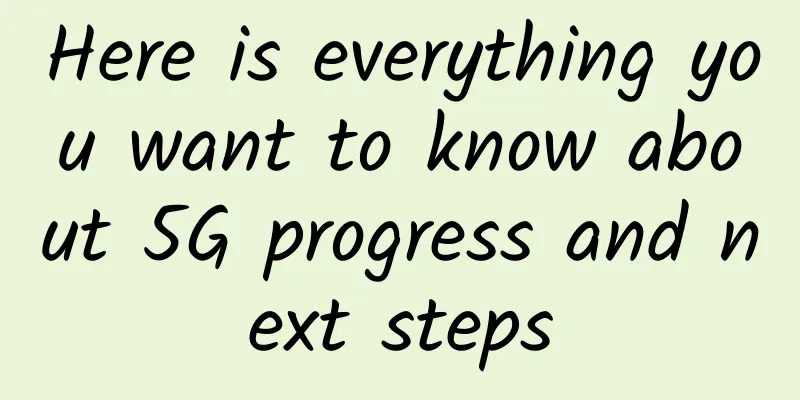 Here is everything you want to know about 5G progress and next steps