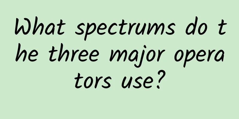 What spectrums do the three major operators use?