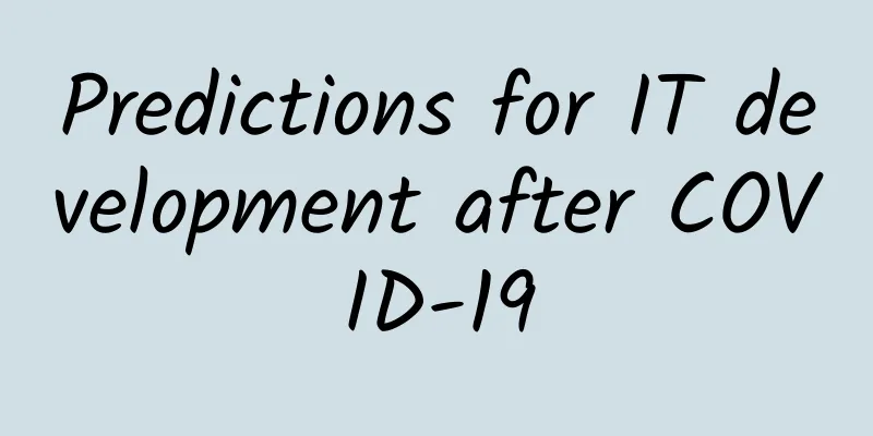 Predictions for IT development after COVID-19