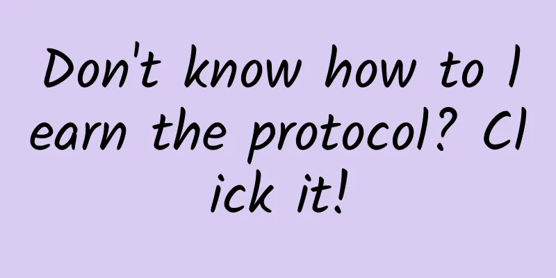 Don't know how to learn the protocol? Click it!