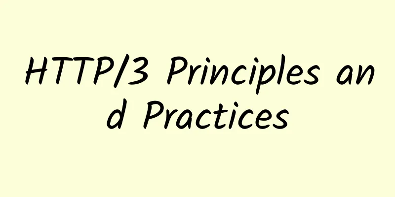 HTTP/3 Principles and Practices