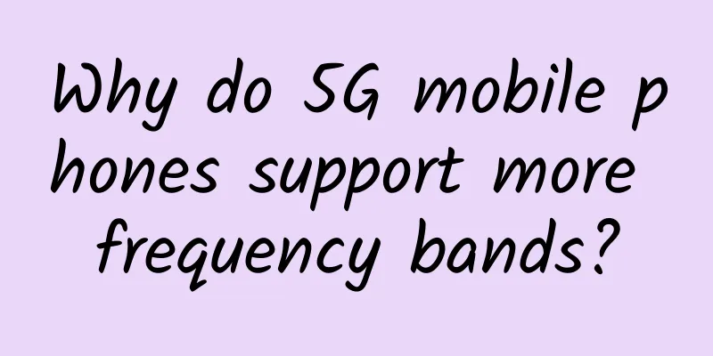 Why do 5G mobile phones support more frequency bands?
