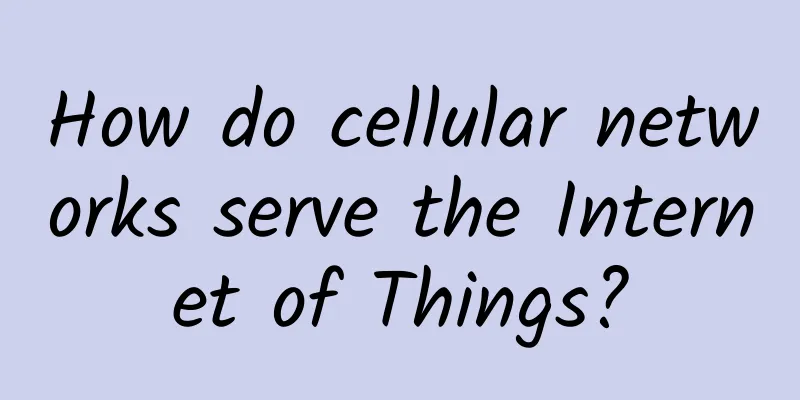 How do cellular networks serve the Internet of Things?