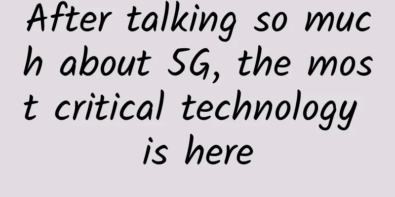 After talking so much about 5G, the most critical technology is here