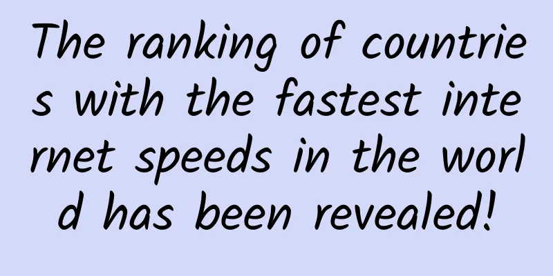 The ranking of countries with the fastest internet speeds in the world has been revealed!