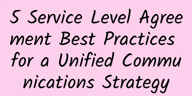 5 Service Level Agreement Best Practices for a Unified Communications Strategy