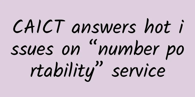 CAICT answers hot issues on “number portability” service