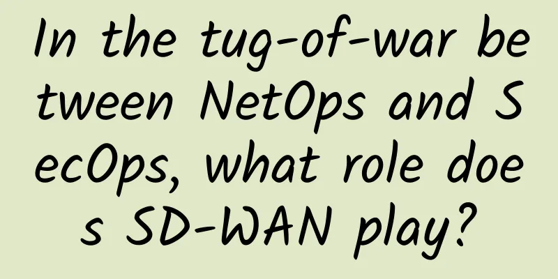 In the tug-of-war between NetOps and SecOps, what role does SD-WAN play?