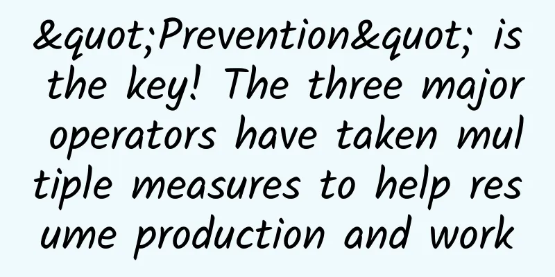 "Prevention" is the key! The three major operators have taken multiple measures to help resume production and work