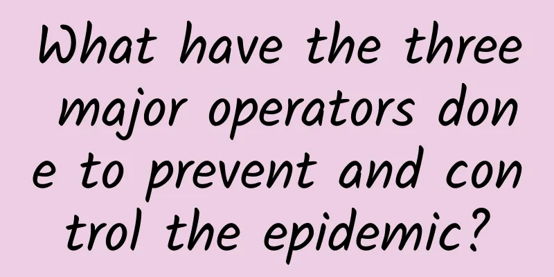 What have the three major operators done to prevent and control the epidemic?