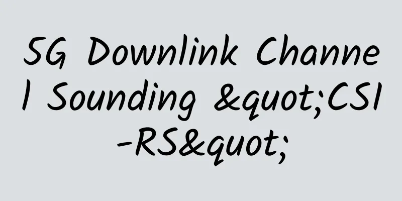 5G Downlink Channel Sounding "CSI-RS"