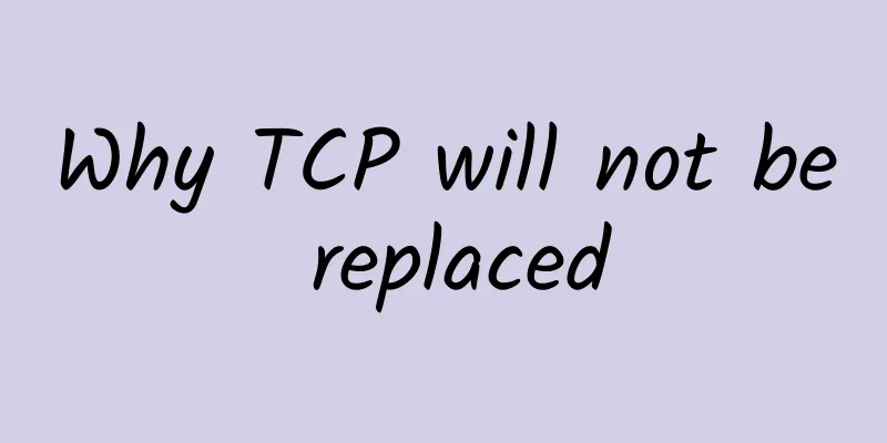Why TCP will not be replaced