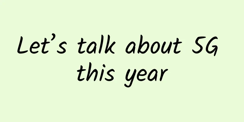 Let’s talk about 5G this year