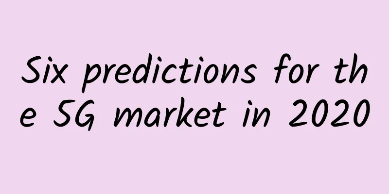 Six predictions for the 5G market in 2020