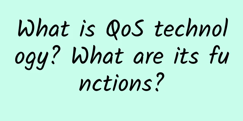 What is QoS technology? What are its functions?