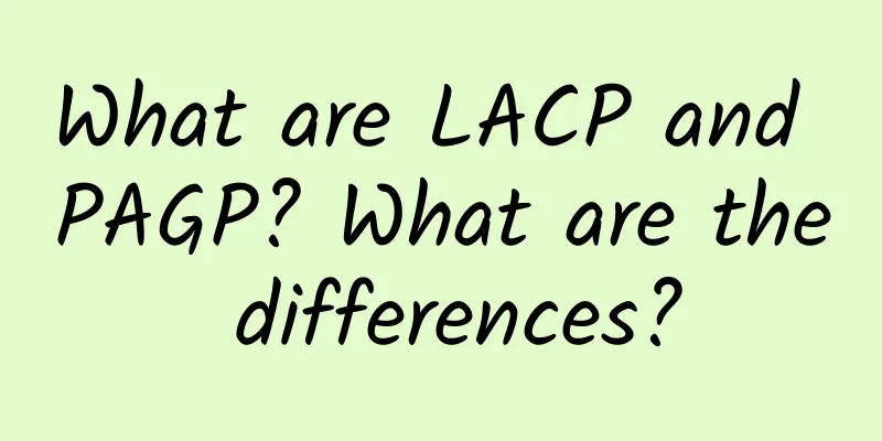 What are LACP and PAGP? What are the differences?