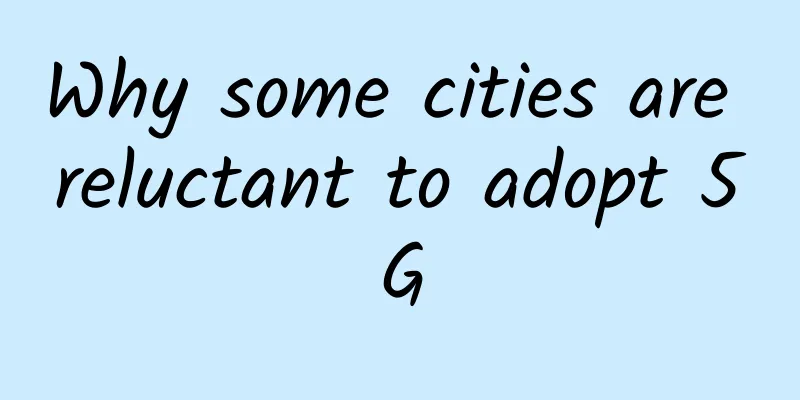 Why some cities are reluctant to adopt 5G