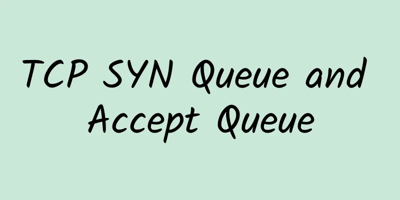TCP SYN Queue and Accept Queue