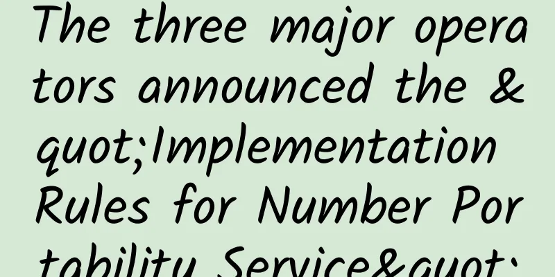 The three major operators announced the "Implementation Rules for Number Portability Service"