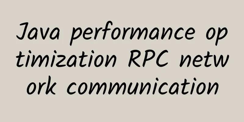 Java performance optimization RPC network communication