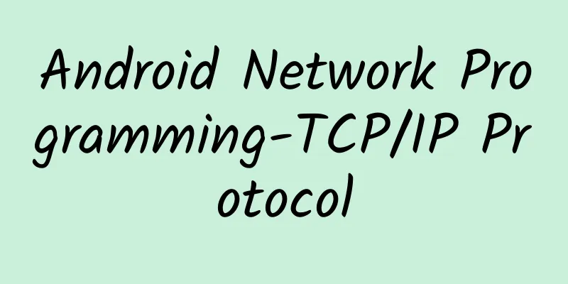 Android Network Programming-TCP/IP Protocol