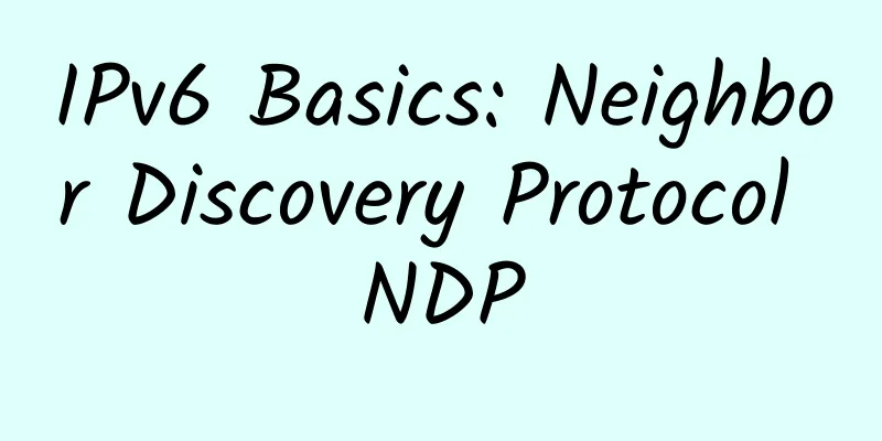IPv6 Basics: Neighbor Discovery Protocol NDP