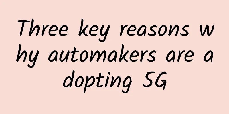 Three key reasons why automakers are adopting 5G