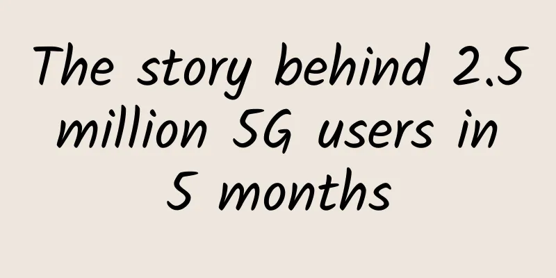 The story behind 2.5 million 5G users in 5 months