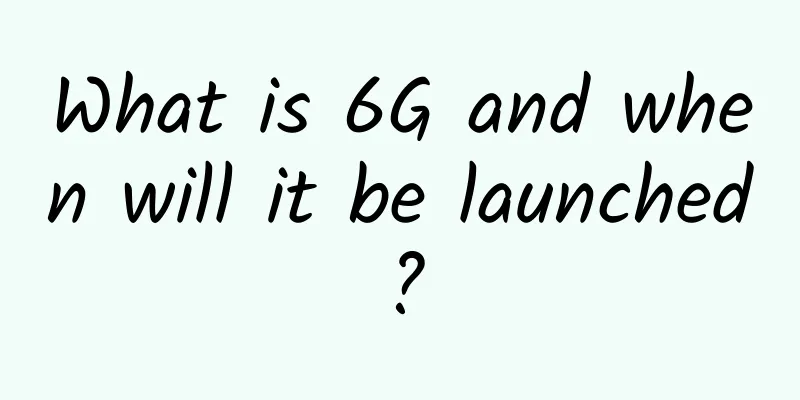 What is 6G and when will it be launched?