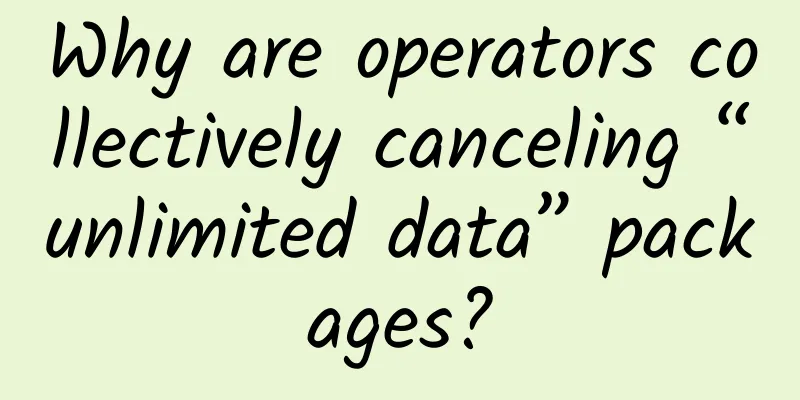 Why are operators collectively canceling “unlimited data” packages?