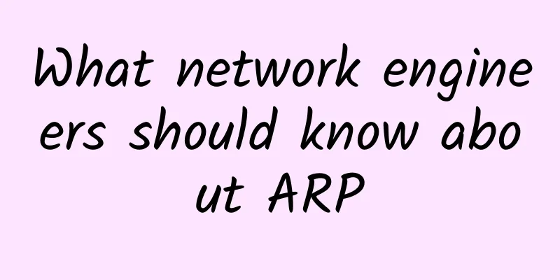 What network engineers should know about ARP