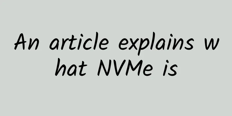 An article explains what NVMe is