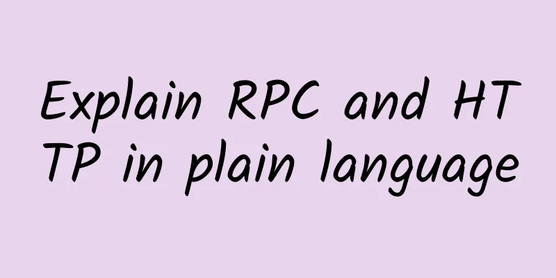 Explain RPC and HTTP in plain language