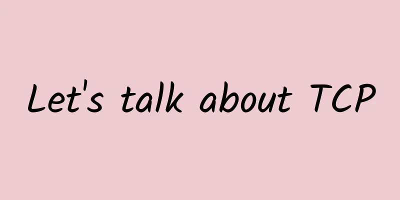 Let's talk about TCP