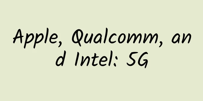 Apple, Qualcomm, and Intel: 5G