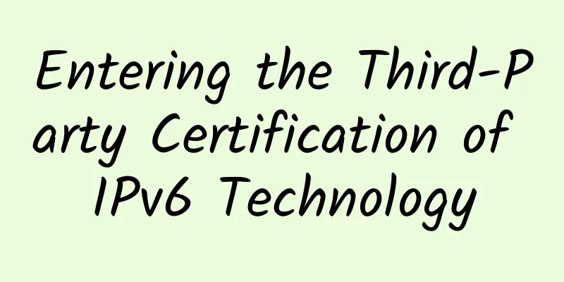 Entering the Third-Party Certification of IPv6 Technology