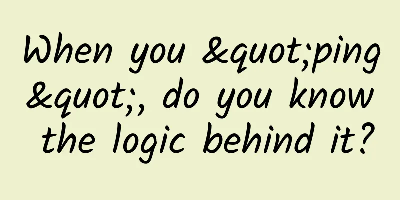 When you "ping", do you know the logic behind it?