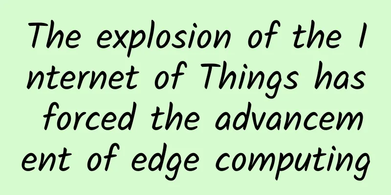 The explosion of the Internet of Things has forced the advancement of edge computing