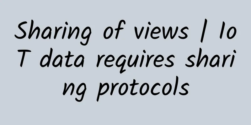 Sharing of views | IoT data requires sharing protocols
