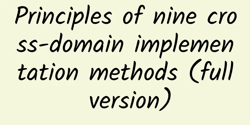 Principles of nine cross-domain implementation methods (full version)