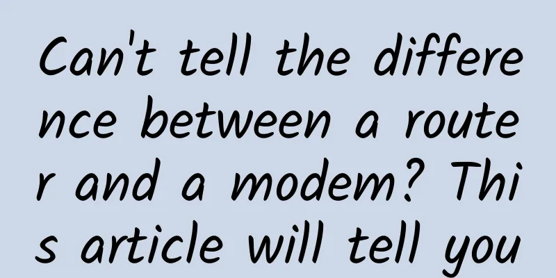 Can't tell the difference between a router and a modem? This article will tell you