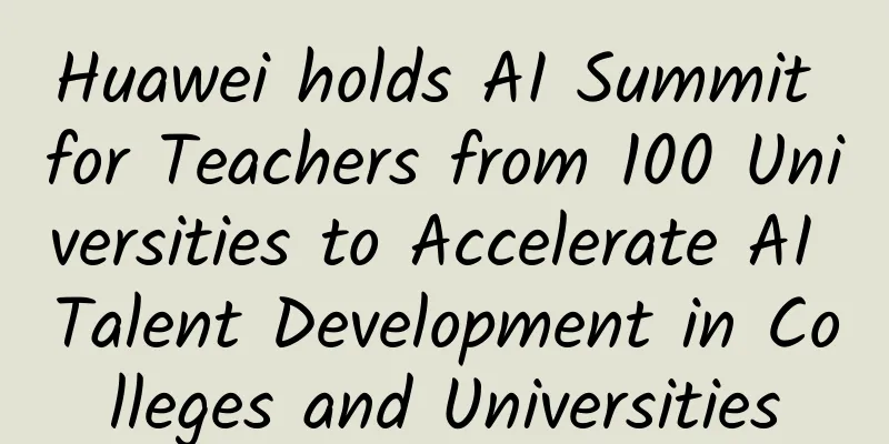 Huawei holds AI Summit for Teachers from 100 Universities to Accelerate AI Talent Development in Colleges and Universities