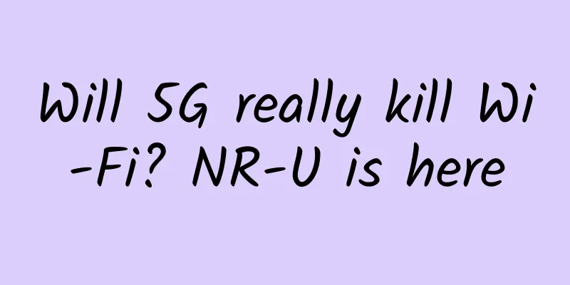Will 5G really kill Wi-Fi? NR-U is here