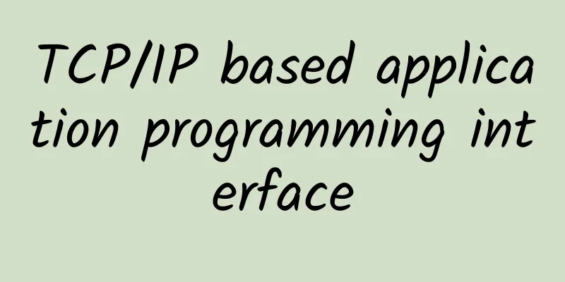 TCP/IP based application programming interface